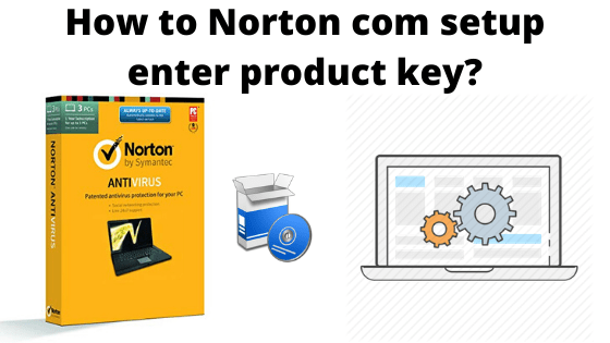 norton.com setup with product key, enter norton product key code to activate